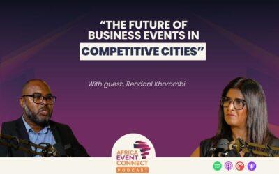 Ep 29: The Economic Impact of Business Events in Johannesburg